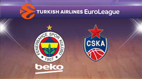 Fenerbahçe BEKO - CSKA