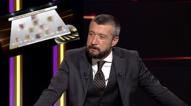 Tümer Metin gümüş 11'ini açıkladı