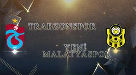 Trabzonspor - Yeni Malatyaspor