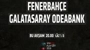 Dev derbi Lig TV3'te!