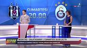 Dev derbi öncesi Beşiktaş ve Galatasaray'dan son gelişmeler...