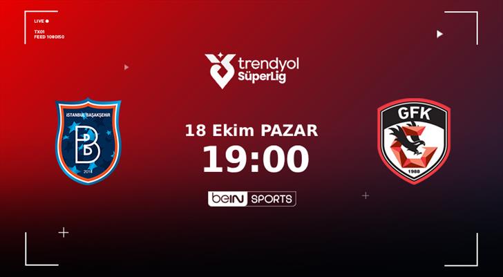 MUHTEMEL 11'LER | İstanbul Başakşehir - Gaziantep FK