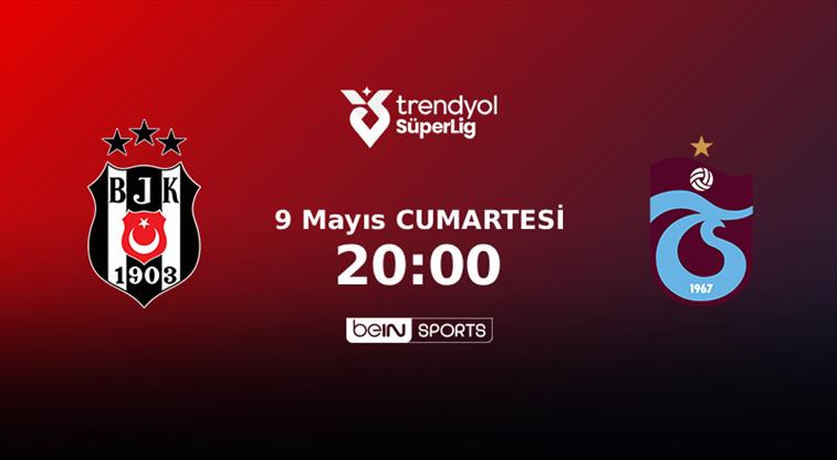 CANLI | Beşiktaş - Trabzonspor