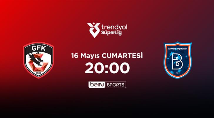 MUHTEMEL 11'LER | Gaziantep FK - Rams Başakşehir