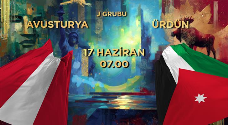 MUHTEMEL 11'LER | Avusturya - Ürdün