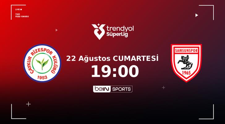 MUHTEMEL 11'LER | Çaykur Rizespor - Samsunspor